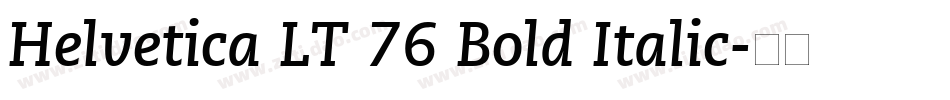Helvetica LT 76 Bold Italic字体转换